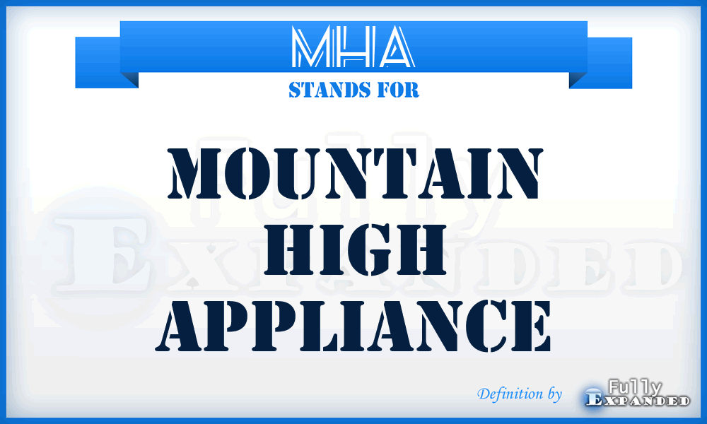 MHA - Mountain High Appliance