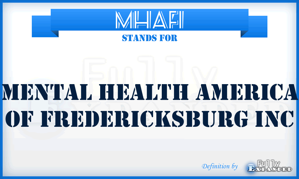 MHAFI - Mental Health America of Fredericksburg Inc