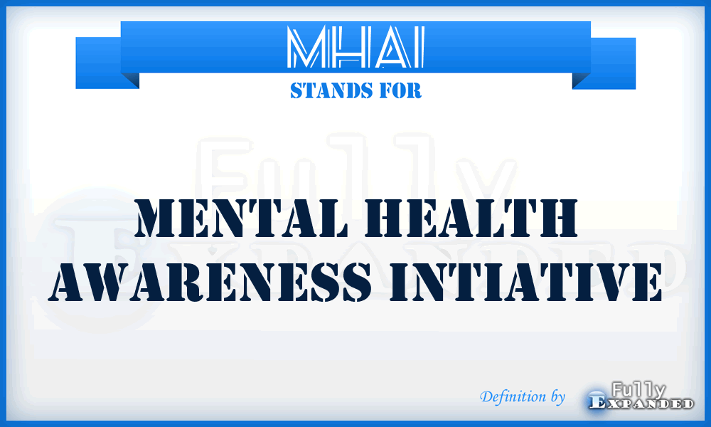 MHAI - Mental Health Awareness Intiative