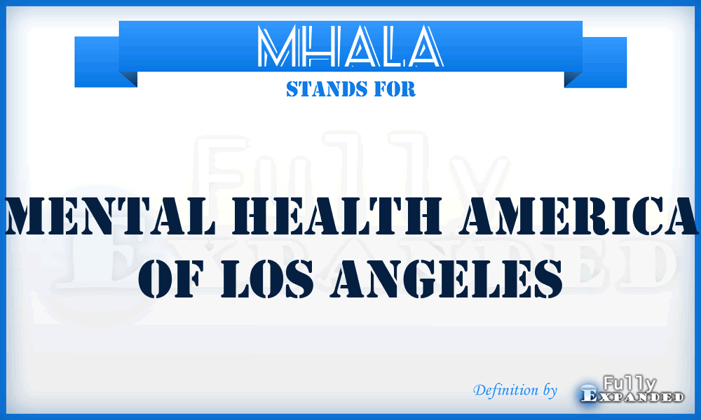 MHALA - Mental Health America of Los Angeles