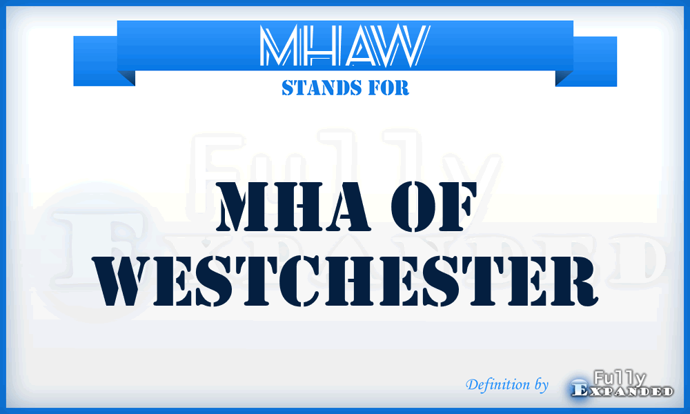 MHAW - MHA of Westchester