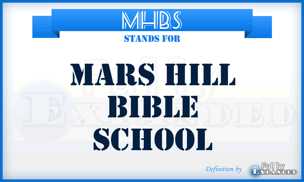 MHBS - Mars Hill Bible School