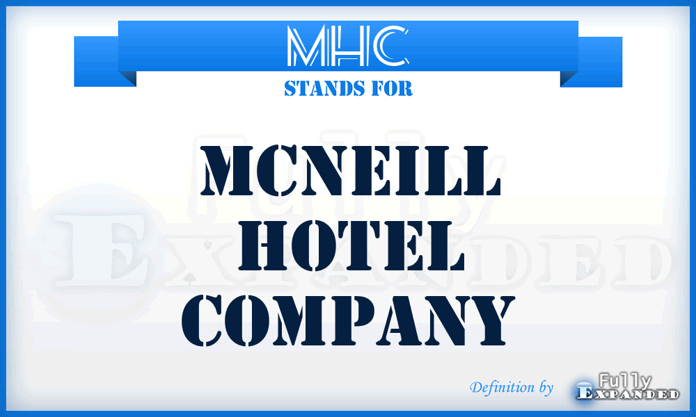 MHC - Mcneill Hotel Company