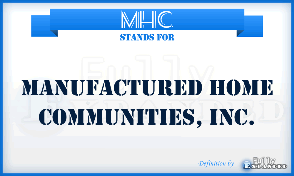 MHC - Manufactured Home Communities, Inc.