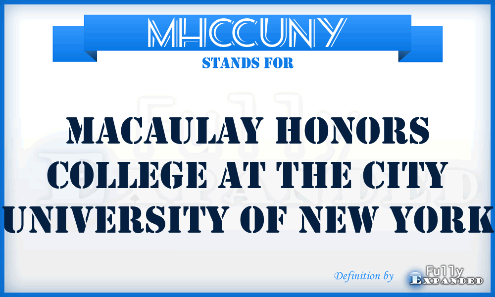 MHCCUNY - Macaulay Honors College at the City University of New York