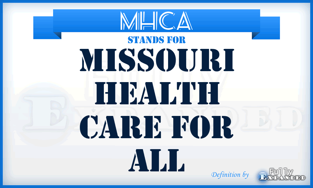 MHCA - Missouri Health Care for All
