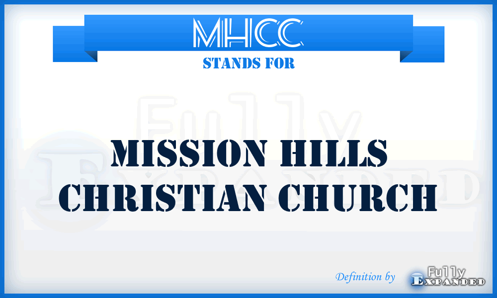 MHCC - Mission Hills Christian Church