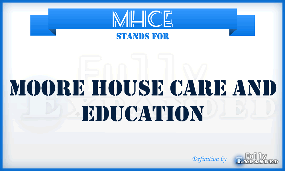 MHCE - Moore House Care and Education