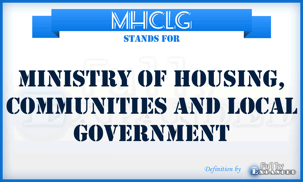 MHCLG - Ministry of Housing, Communities and Local Government