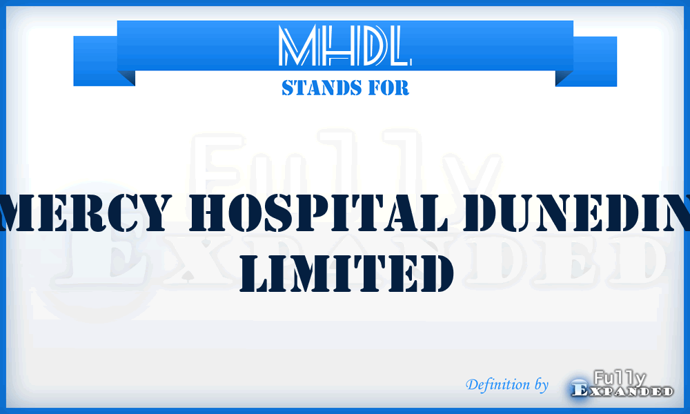 MHDL - Mercy Hospital Dunedin Limited