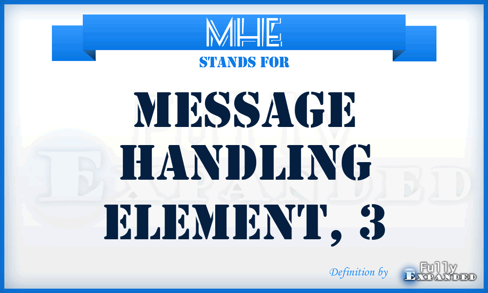 MHE - message handling element, 3