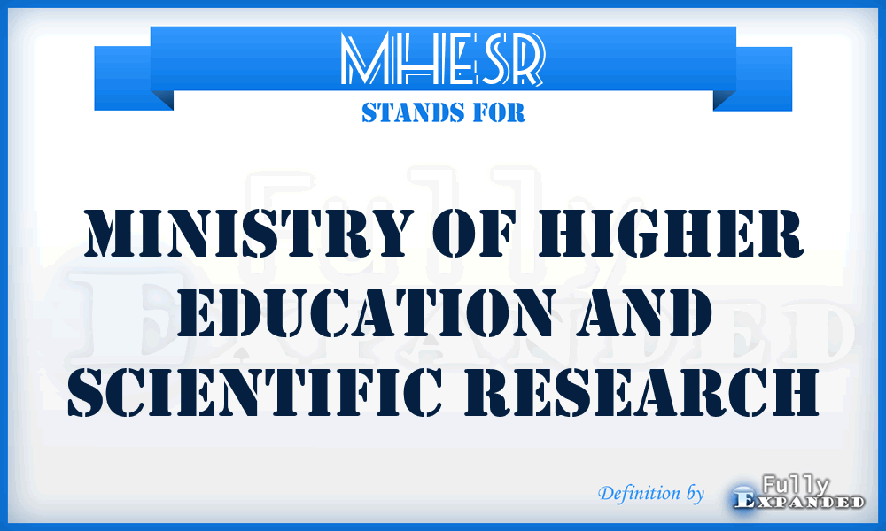 MHESR - Ministry of Higher Education and Scientific Research