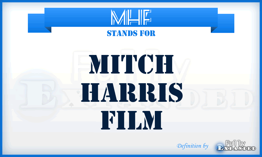 MHF - Mitch Harris Film