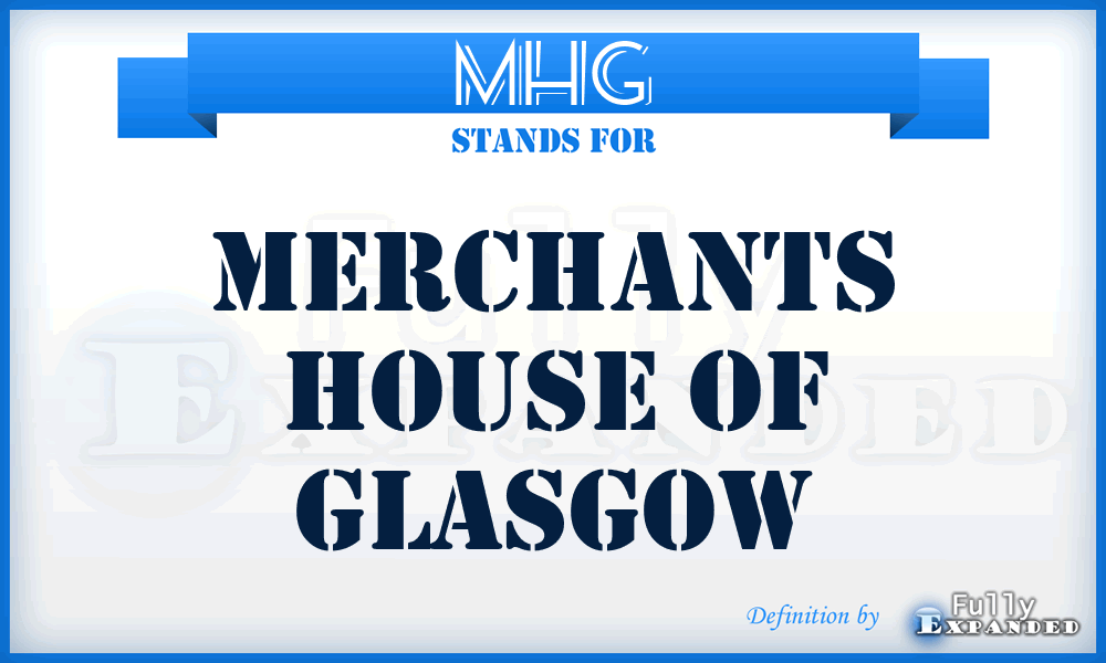 MHG - Merchants House of Glasgow
