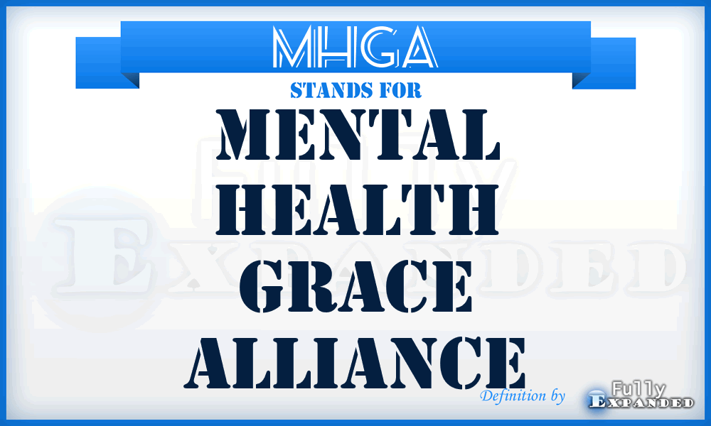 MHGA - Mental Health Grace Alliance