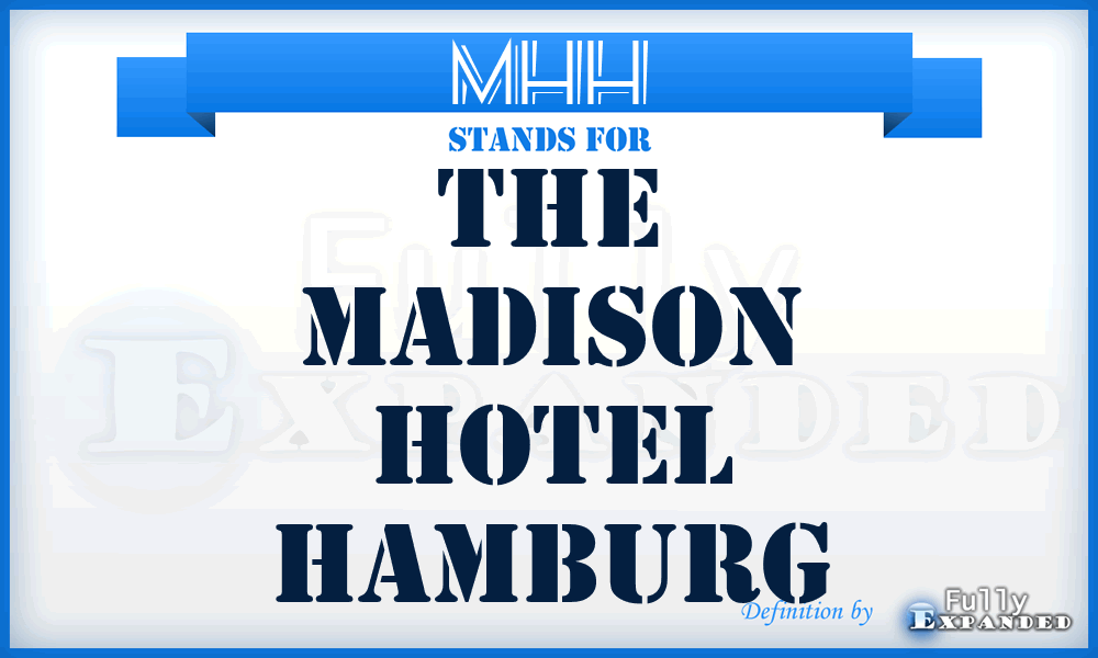 MHH - The Madison Hotel Hamburg