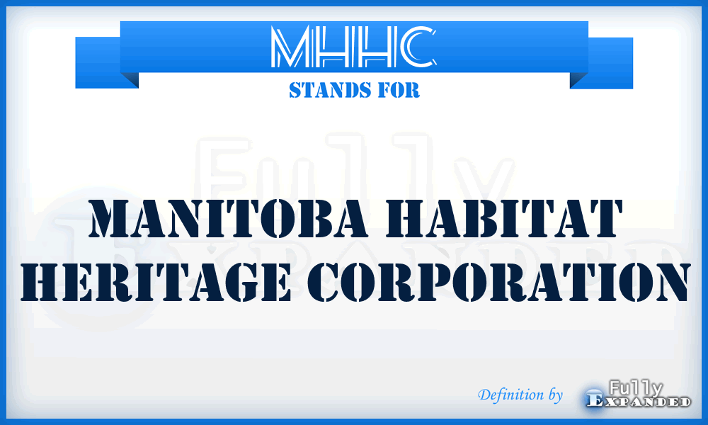 MHHC - Manitoba Habitat Heritage Corporation