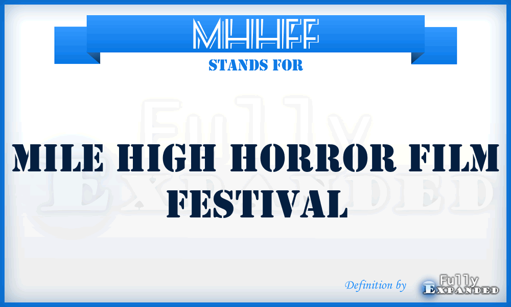 MHHFF - Mile High Horror Film Festival