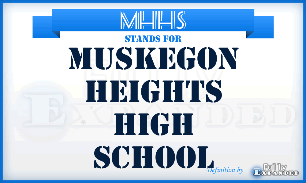 MHHS - Muskegon Heights High School