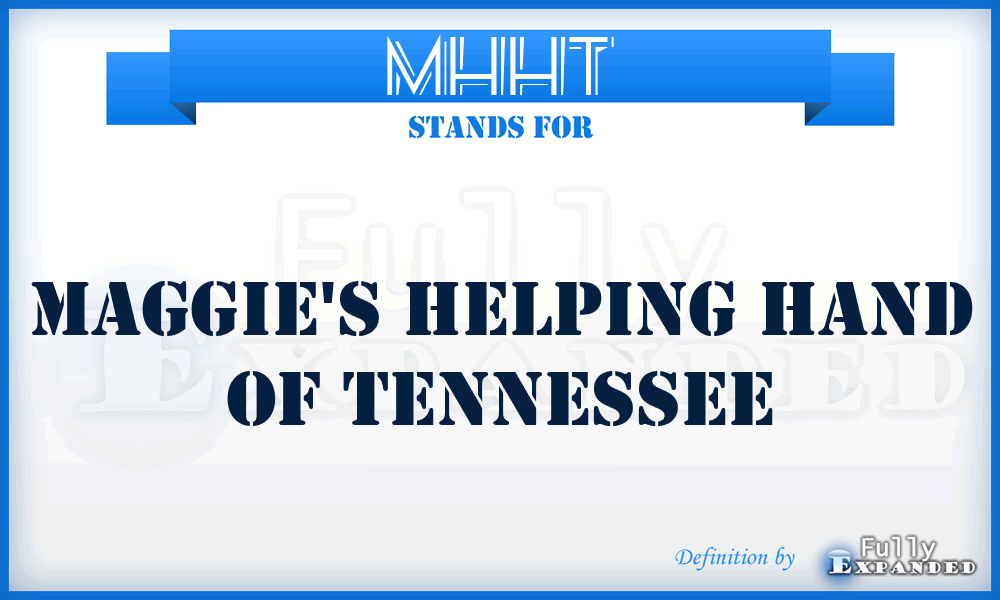 MHHT - Maggie's Helping Hand of Tennessee