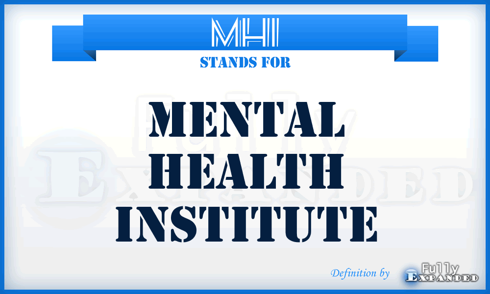MHI - Mental Health Institute