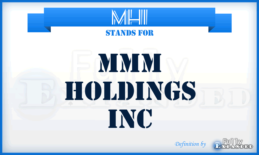 MHI - Mmm Holdings Inc