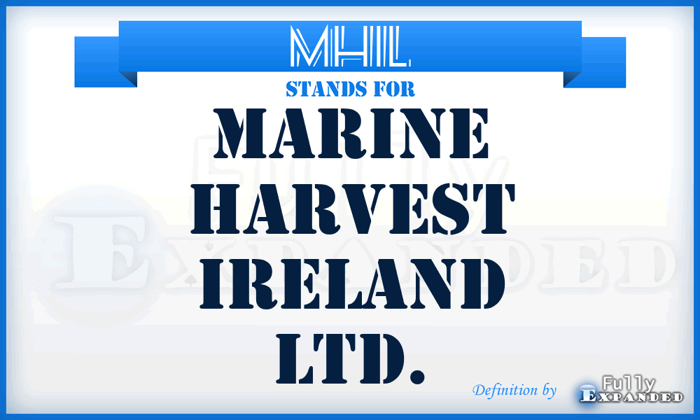MHIL - Marine Harvest Ireland Ltd.