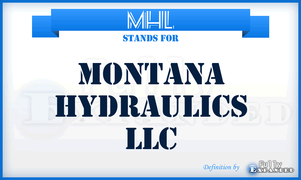 MHL - Montana Hydraulics LLC