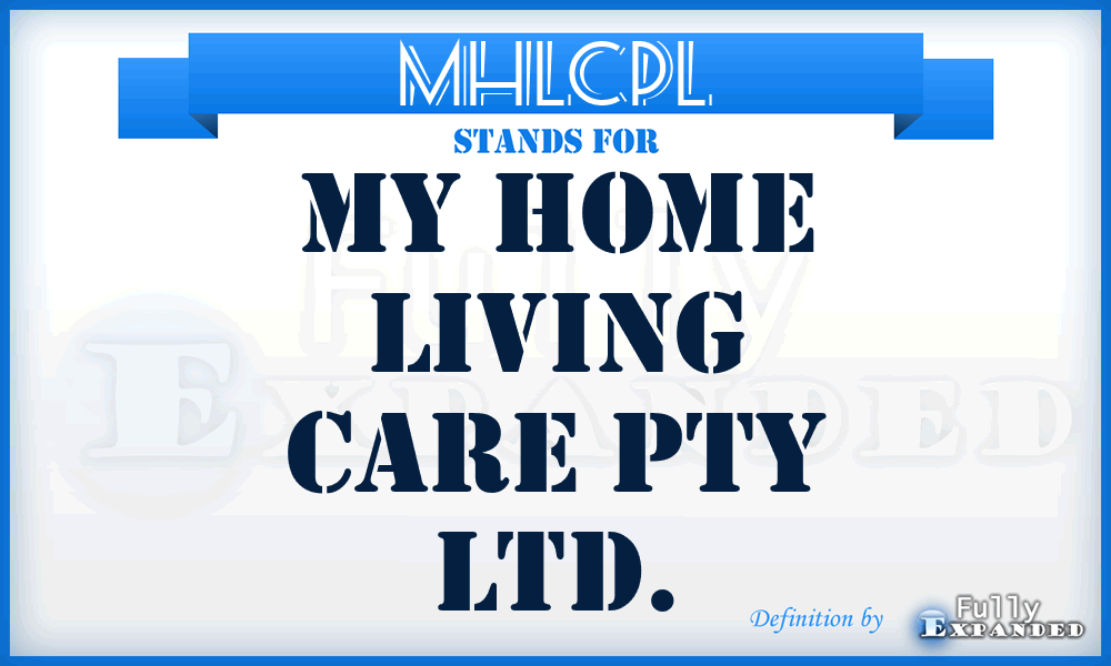 MHLCPL - My Home Living Care Pty Ltd.