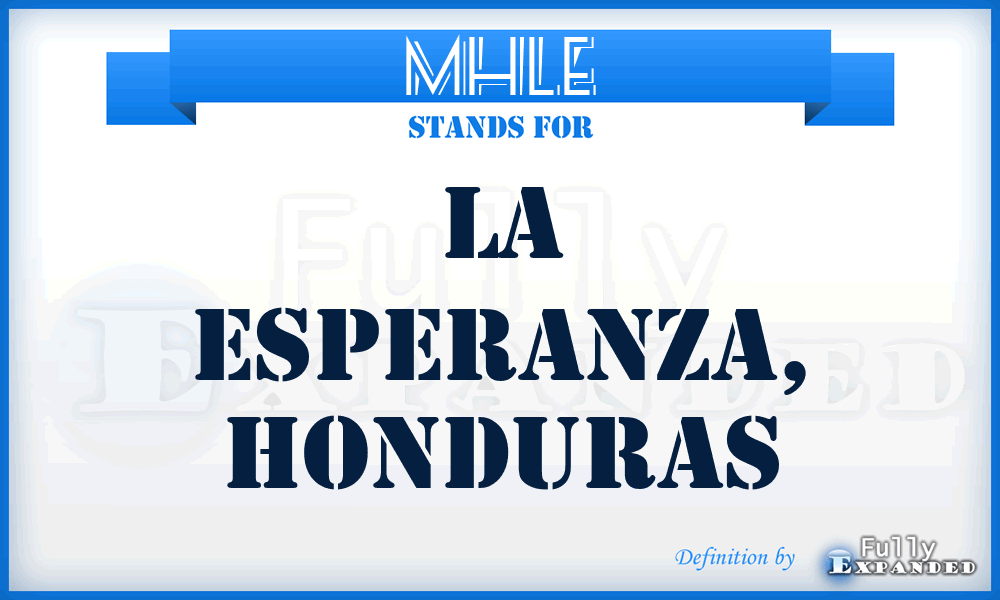 MHLE - La Esperanza, Honduras