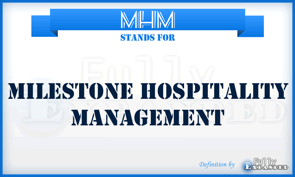 MHM - Milestone Hospitality Management