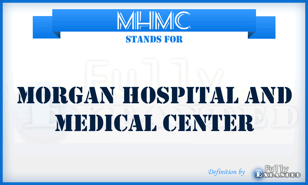 MHMC - Morgan Hospital and Medical Center