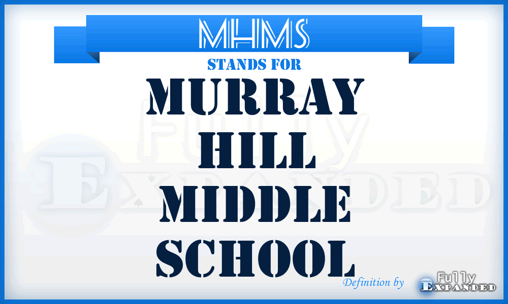 MHMS - Murray Hill Middle School