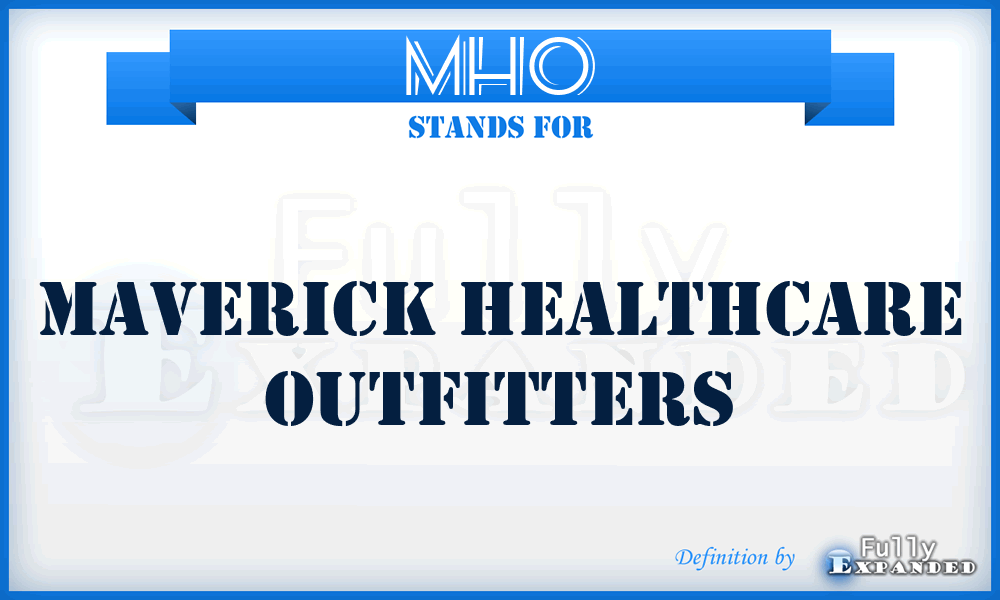 MHO - Maverick Healthcare Outfitters