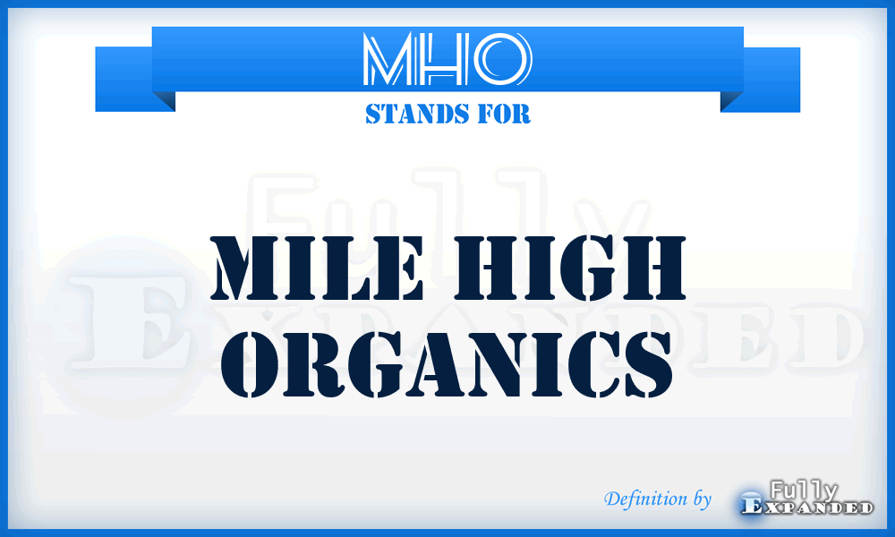MHO - Mile High Organics