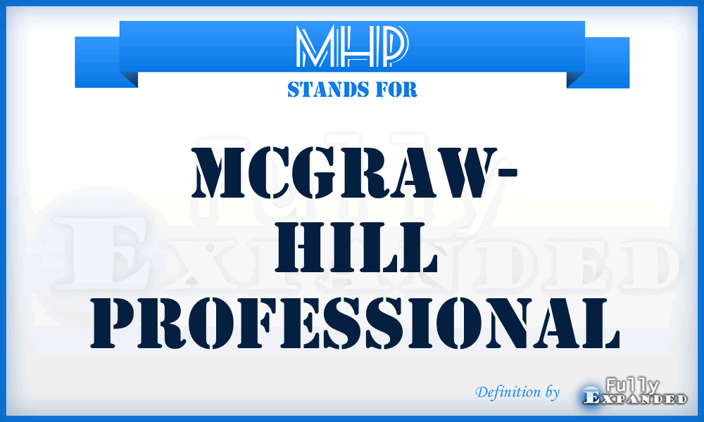 MHP - McGraw- Hill Professional