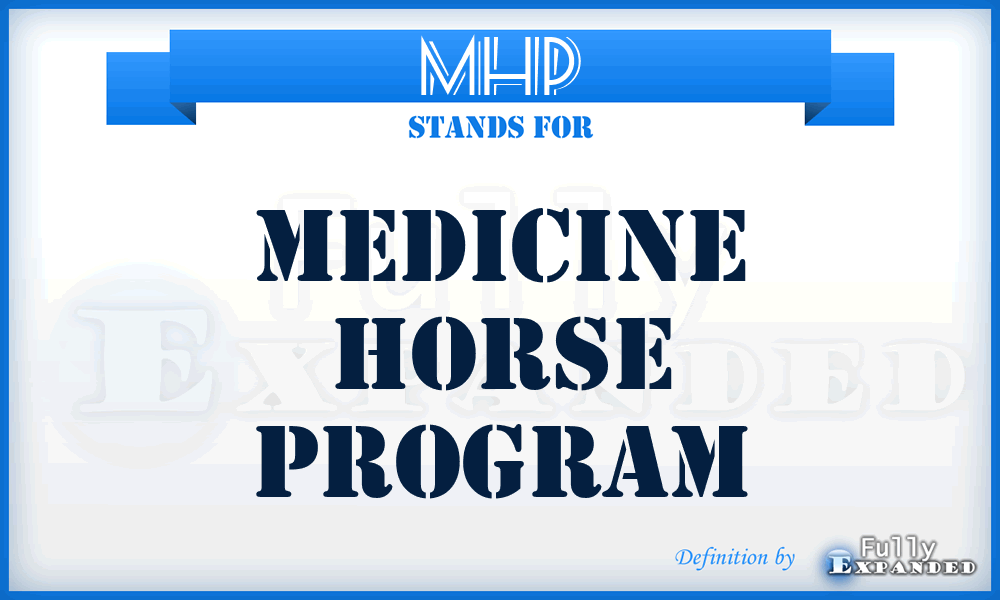 MHP - Medicine Horse Program