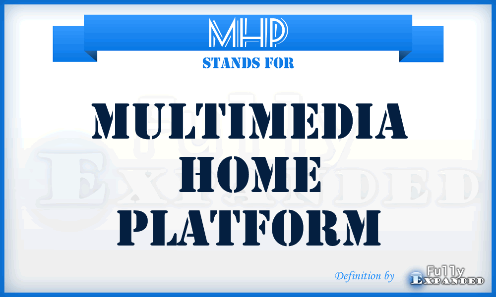 MHP - Multimedia Home Platform