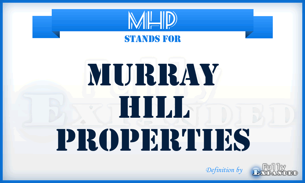 MHP - Murray Hill Properties