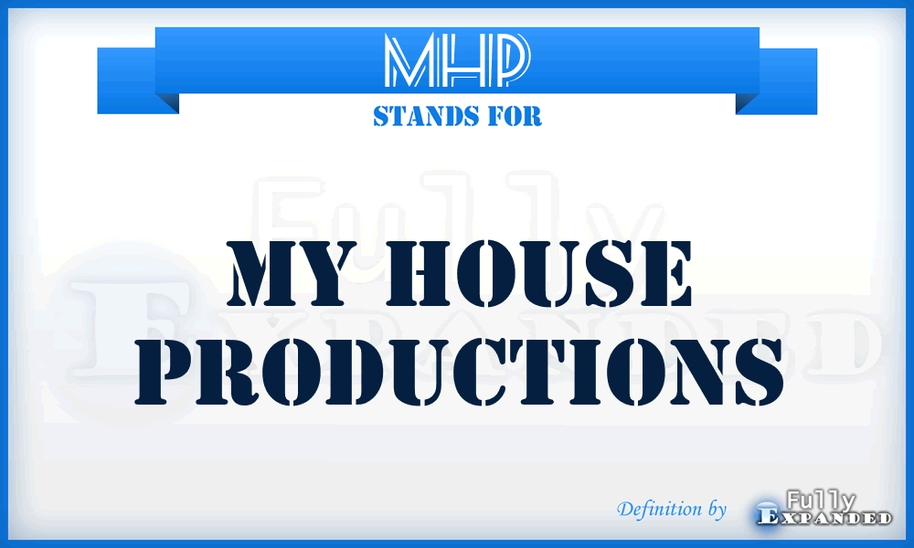 MHP - My House Productions