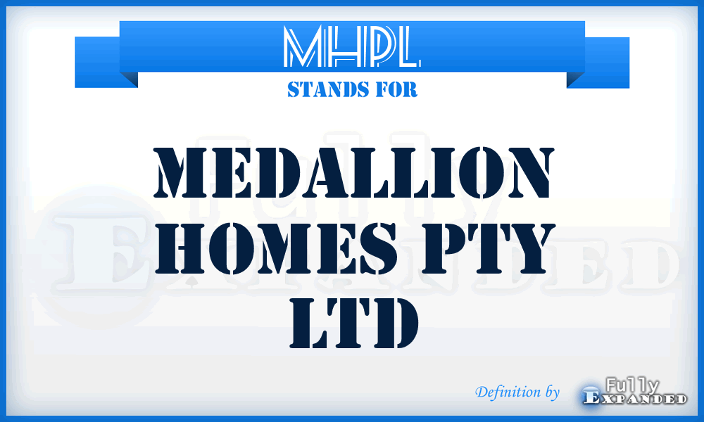 MHPL - Medallion Homes Pty Ltd