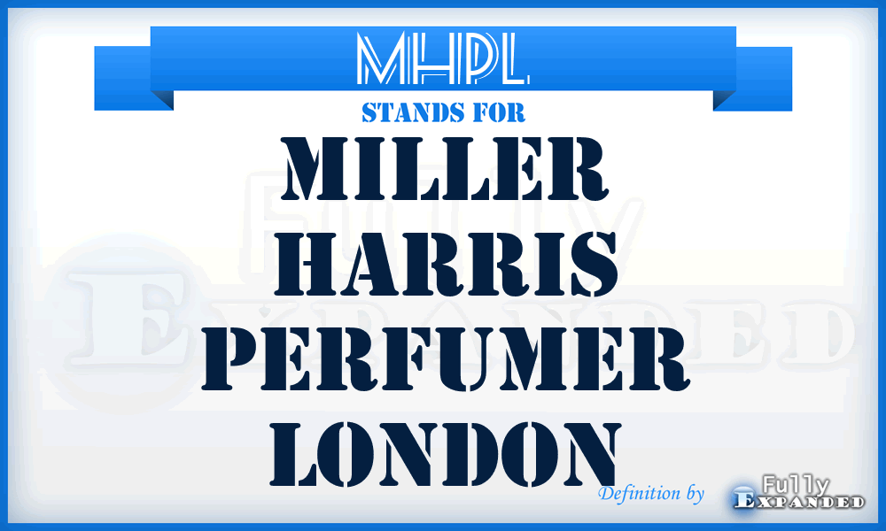 MHPL - Miller Harris Perfumer London