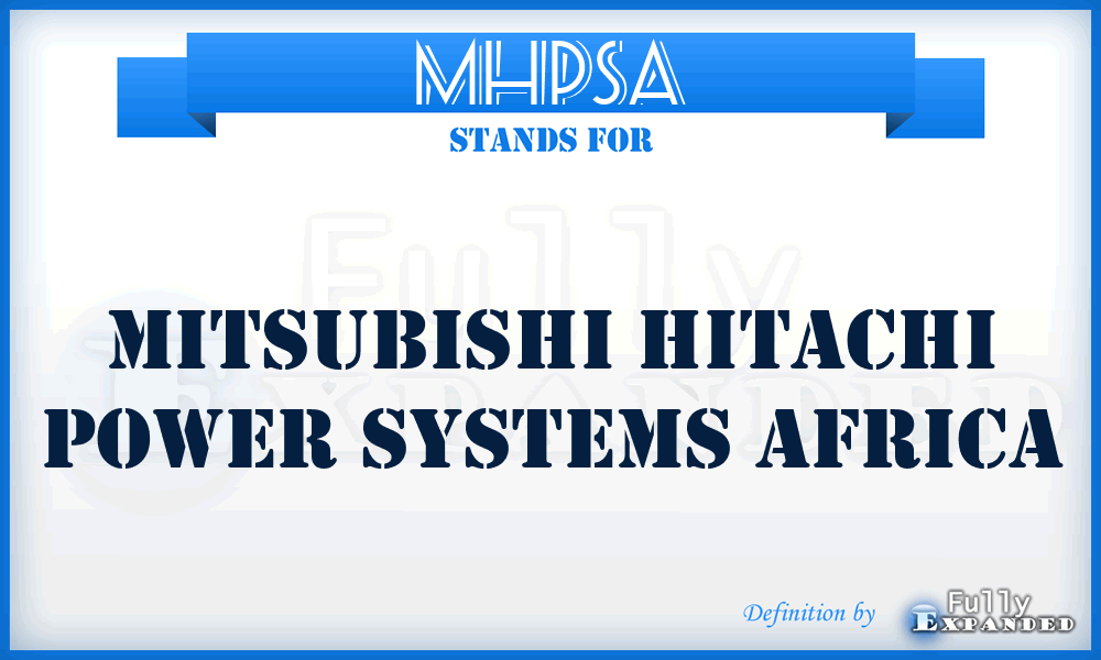 MHPSA - Mitsubishi Hitachi Power Systems Africa