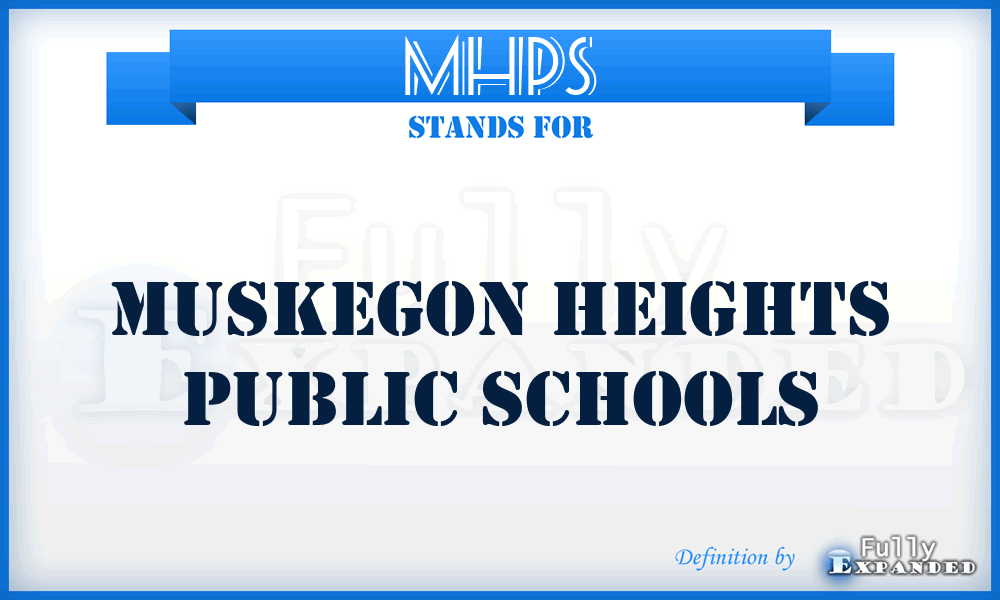MHPS - Muskegon Heights Public Schools