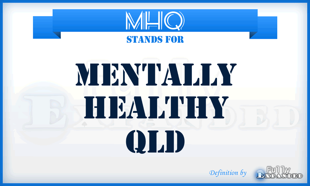 MHQ - Mentally Healthy Qld