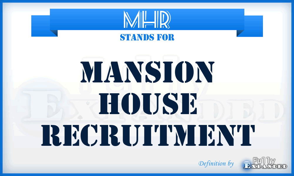 MHR - Mansion House Recruitment