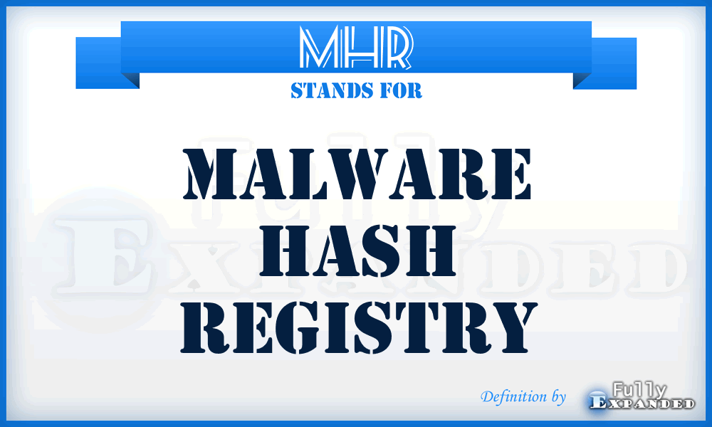 MHR - Malware Hash Registry
