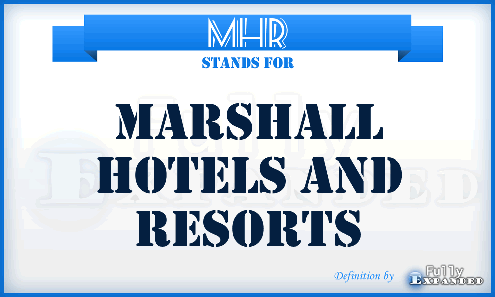 MHR - Marshall Hotels and Resorts