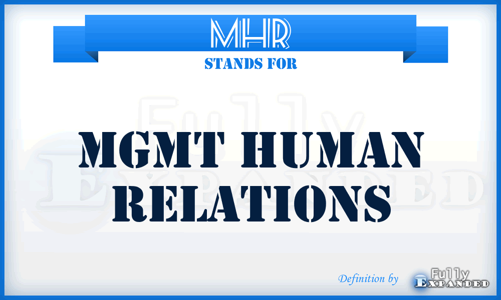 MHR - Mgmt Human Relations