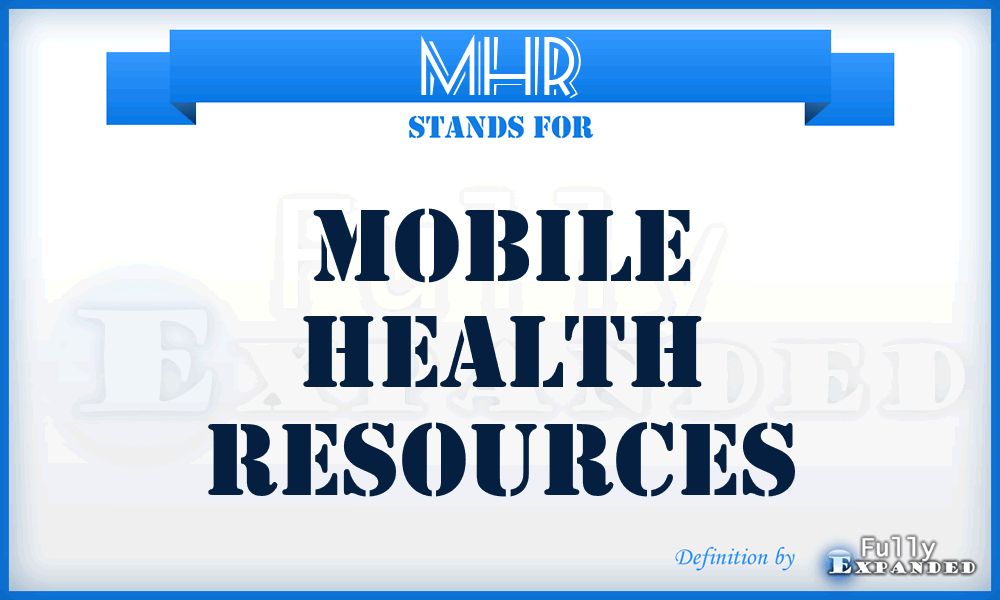 MHR - Mobile Health Resources